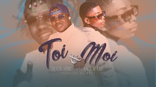 Berta King  TOI ET MOI  Official Music Audio  Ft Kali Amore [upl. by Timon]