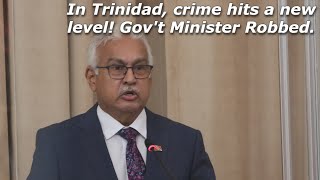 Trinidad Government Minister Robbed In Trinidad Rowley Boy [upl. by Heater874]