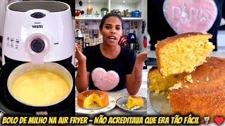 Bolo de Milho na Air Fryer  Não acreditava que era tão fácil 🧚‍♀️❤️ [upl. by Anirual461]