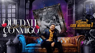 Quédate Conmigo Esta Noche  Los Número 1 Video Oficial [upl. by Gaspard]