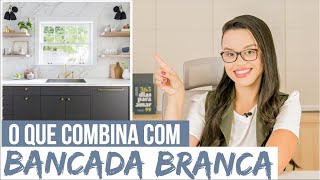 BANCADA BRANCA NA COZINHA como combinar TRUQUES PARA TE AJUDAR  Mariana Cabral [upl. by Dikmen]