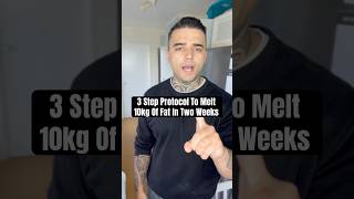 3 Step Protocol To Melt 10kg Of Fat In 2 Weeks [upl. by Ffej]