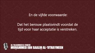 De vijf voorwaarden van berouw  Shaykh Muhammed Ibn Saalih al´Uthaymeen [upl. by Jesselyn509]