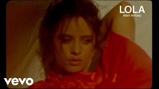 Camila Cabello  Lola Official Lyric Video ft Yotuel [upl. by Luapnaes]