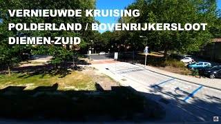 Diemen  Vernieuwde kruising Polderland  Boven Rijkersloot live [upl. by Eremehc]