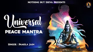 शांति मंत्र Universal Peace Mantra  Sarveshaam Swastir Bhavatu  Shiva Ancient Mantra [upl. by Lindon390]