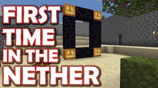 Minecraft First Time in the Nether [upl. by Nager397]