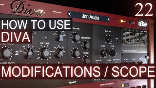 Modifications and Scope Panels PART 22  uhe DIVA Tutorial [upl. by Eidua660]