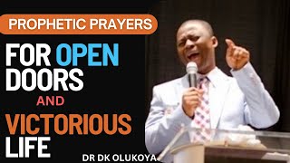 PROPHETIC PRAYERS FOR OPEN DOORS AND VICTORIOUS LIFE  DR DK OLUKOYA [upl. by Esaj]