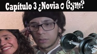 quot¿Novia o gym quot  ¿Campeón La serie  Cap 3  Especial día de San Valentín [upl. by Balthasar937]