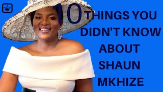 10 Things you didnt know about Shauwn Mkhize [upl. by Orest243]