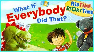 What If Everybody Did That  Social Skills for Kids  Read Aloud [upl. by Aninnaig]