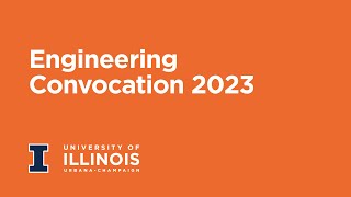 University of Illinois UrbanaChampaign Engineering Convocation 2023 [upl. by Shank552]