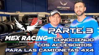 Accesorios para camionetas 4x4 Mex Racing Parte 3 [upl. by Clarisse790]