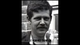 Robert McNamee Thompson 2771980 [upl. by Leila596]