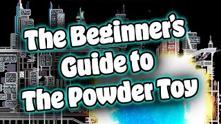 The Beginners Guide to The Powder Toy [upl. by Atiuqal907]