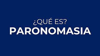 ¿Qué es la PARONOMASIA [upl. by Zinnes]