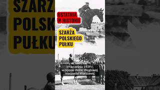 Ostatnia w historii szarża 🇵🇱 POLSKIEGO pułku historia wojna polska history ww2 [upl. by Chapel]