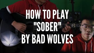 How to Play quotSoberquot by Bad Wolves  Guitar Tutorial HD [upl. by Annahtur]