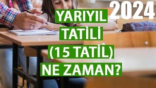 2024 Sömestr Tatili Ne Zaman  15 TATİL [upl. by Ingmar205]