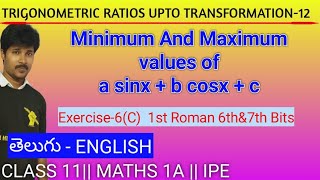 TRIGONOMETRY 12  RATIOS UPTO TRANSFORMATIONSMAX AND MIN VALUES EX6C 1ST ROMAN 6TH AND 7TH BITS [upl. by Amorette918]