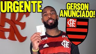 FLAMENGO ANUNCIA DE FORMA OFICIAL A CONTRATAÇÃO DO CORINGA GERSON VEJA COMO FICOU O ANÚNCIO [upl. by Netsrijk]