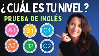 Descubre tu Nivel de Inglés en 15 Minutos con esta Prueba  A1 A2 B1 B2 C1 C2 CEFR English Levels [upl. by Anat]