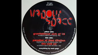 Vapour space  Gravitational Arch Of 10 Techno 1993 [upl. by Etnwahs]