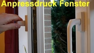 Anpressdruck beim Fenster einstellen Anleitung [upl. by Shear77]