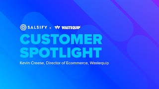 Salsify Customer Spotlight Wastequip [upl. by Wadell]