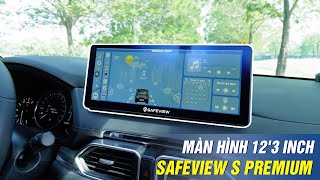 MÀN HÌNH ANDROID SAFEVIEW 360 S PREMIUM 123 INCH [upl. by Booma]