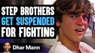 STEP BROTHERS Get SUSPENDED For FIGHTING They Instantly Regret It  Dhar Mann [upl. by Enrobyalc]