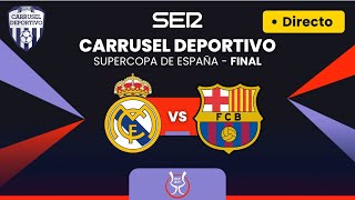 🏆🇪🇸 REAL MADRID vs FC BARCELONA EN VIVO  El Clásico en la FINAL Supercopa de España EN DIRECTO [upl. by Eikkin]