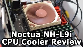 Noctua NHL9i Low Profile CPU Cooler Review [upl. by Etnoj]