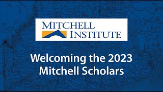 Welcoming the 2023 Mitchell Scholars [upl. by Pasco]