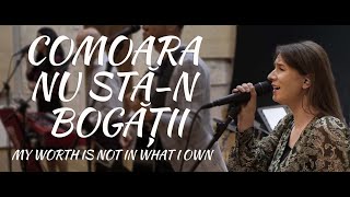 My Worth Is Not In What I Own  Keith amp Kristyn Getty LIVE Worship Official Cover în Română [upl. by Anika]