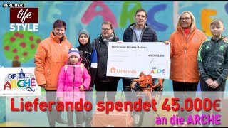 Lieferando spendet 45000€ an die ARCHE [upl. by Ahselak]