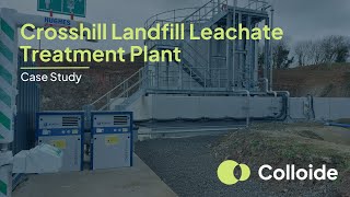 Crosshill Landfill Leachate Treatment  Case Study [upl. by Nnave]