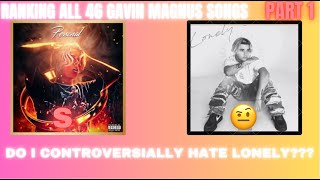 CONTROVERSY  Ranking All Gavin Magnus Songs Part 13 [upl. by Oivlis873]