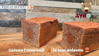 Recette du gateau lécureuil Cake tout noisette [upl. by Atined]