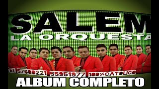 Salem la Orquesta Álbum Completo vol 9 nuevo [upl. by Dwane627]