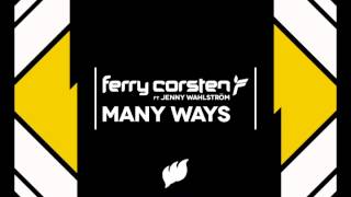 Ferry Corsten Ft Jenny Wahlström quotMany Waysquot Extended Mix [upl. by Okemak292]