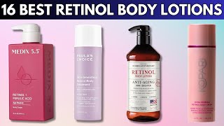 16 Best Retinol Body Lotions in 2024 Tested and Reviewed [upl. by Eynenihc]