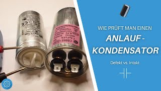 Kondensator messen  Anlaufkondensator prüfen  Defekt vs Intakt im Vergleich [upl. by Aihsile]