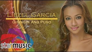 Gisingin Ang Puso  Liezel Garcia Audio 🎵 [upl. by Hildie]