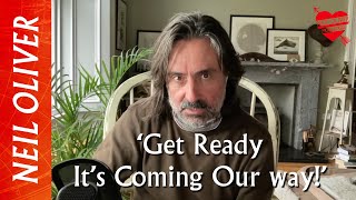 Neil Oliver ‘Get Ready  It’s Coming Our Way’ [upl. by Athalie]