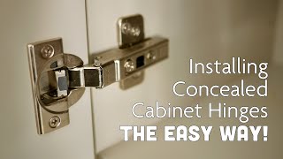 Installing Concealed Cabinet Door Hinges amp Handles The Easy Way [upl. by Acinorrev172]