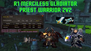 R1 Merciless Gladiator Priest Warrior TBC 2v2 [upl. by Rush]