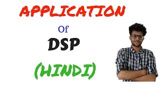 Application of DSP  Dsp series [upl. by Uy364]