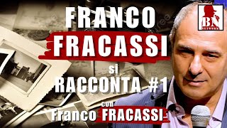 Franco FRACASSI si RACCONTA 1 PARTE [upl. by Eintirb]